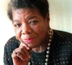 Maya Angelou